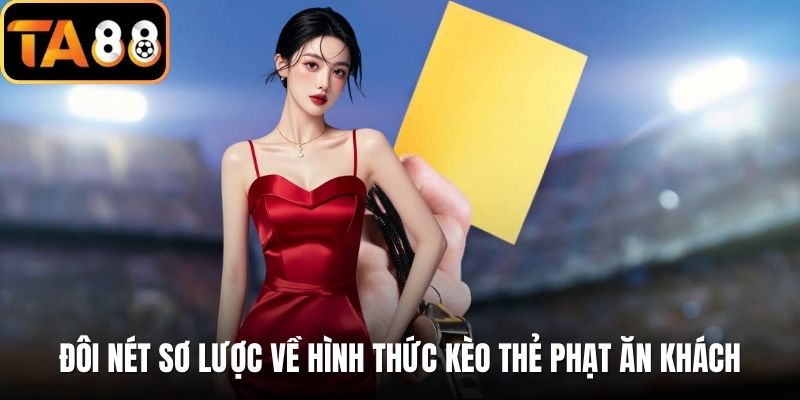Đôi nét sơ lược về hình thức kèo thẻ phạt ăn khách